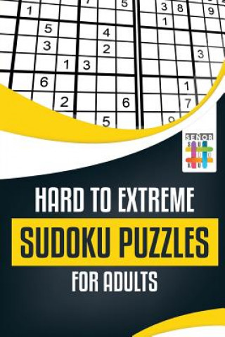 Könyv Hard to Extreme Sudoku Puzzles for Adults Senor Sudoku