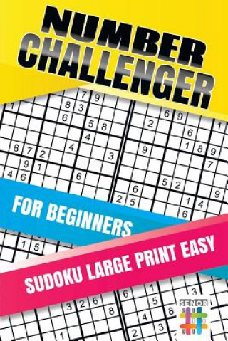 Książka Number Challenger for Beginners Sudoku Large Print Easy Senor Sudoku