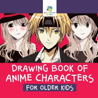 Carte Drawing Book of Anime Characters for Older Kids Educando Kids