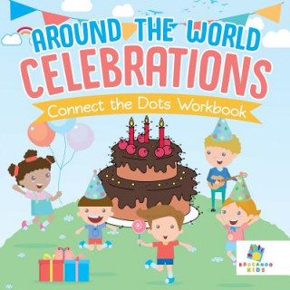 Книга Around the World Celebrations Connect the Dots Workbook Educando Kids