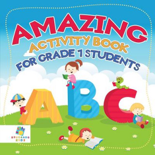 Книга Amazing Activity Book for Grade 1 Students Educando Kids