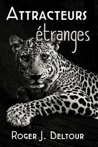Kniha Attracteurs Étranges Roger J Deltour