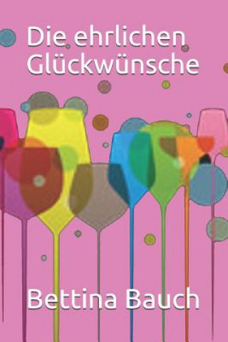Книга Die Ehrlichen Glückwünsche Eckhard Schmittner
