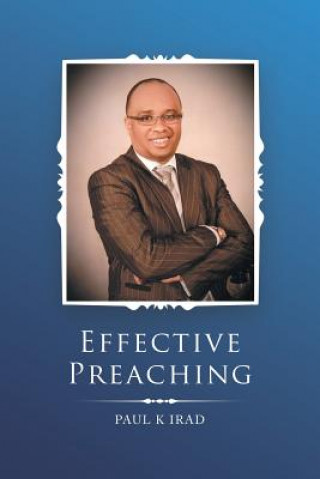 Knjiga Effective Preaching Irad Paul K Irad