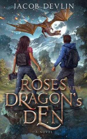 Könyv Roses in the Dragon's Den Devlin Jacob Devlin