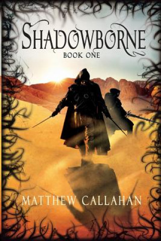 Knjiga Shadowborne Callahan Matthew Callahan