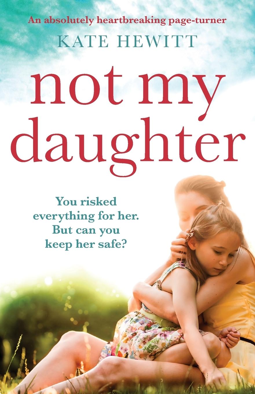 Libro Not My Daughter Hewitt Kate Hewitt