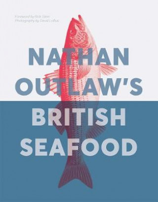 Könyv Nathan Outlaw's British Seafood Nathan Outlaw