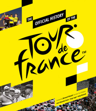 Kniha Official History of the Tour de France LUKE EDWARDES EVANS