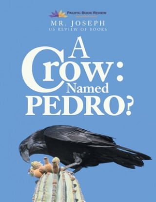 Kniha Crow Named Pedro Mr. Joseph