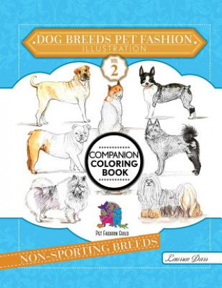 Knjiga Dog Breeds Pet Fashion Illustration Encyclopedia Coloring Companion Book Darr Laurren Darr