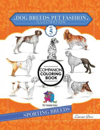 Buch Dog Breeds Pet Fashion Illustration Encyclopedia Coloring Companion Book Darr Laurren Darr