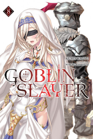 Könyv Goblin Slayer, Vol. 8 (light novel) Kumo Kagyu