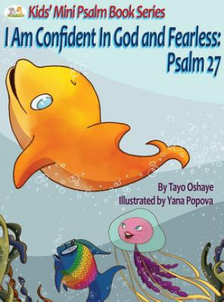 Kniha I Am Confident in God and Fearless Oshaye Tayo Oshaye