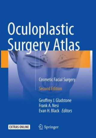 Carte Oculoplastic Surgery Atlas Geoffrey J. Gladstone