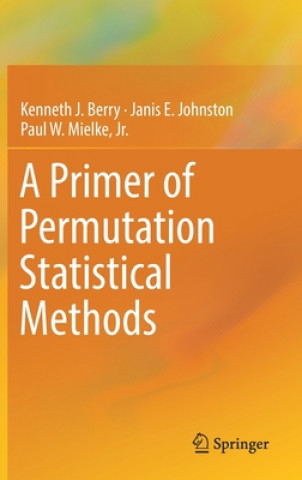 Book Primer of Permutation Statistical Methods Kenneth J. Berry