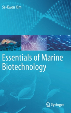 Carte Essentials of Marine Biotechnology Se-Kwon Kim