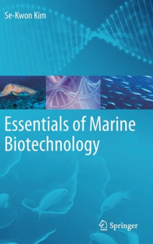 Kniha Essentials of Marine Biotechnology Se-Kwon Kim