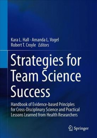 Kniha Strategies for Team Science Success Kara L. Hall
