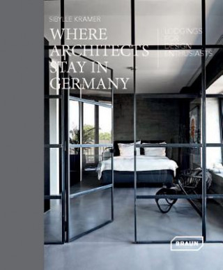 Книга Where Architects Stay in Germany Sibylle Kramer