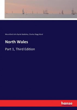 Könyv North Wales Baddeley Mountford John Byrde Baddeley