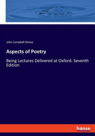 Kniha Aspects of Poetry John Campbell Shairp