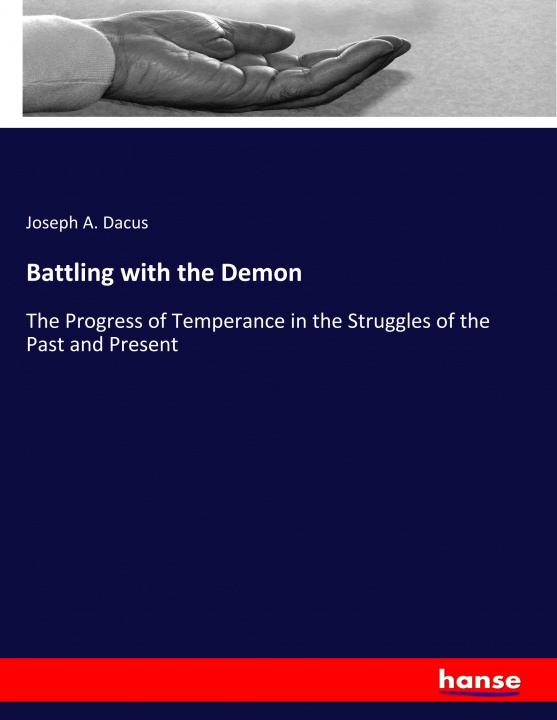 Книга Battling with the Demon Joseph A. Dacus
