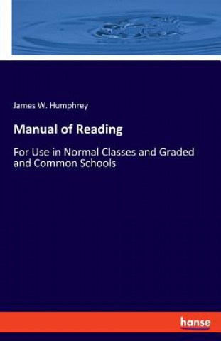 Carte Manual of Reading James W. Humphrey