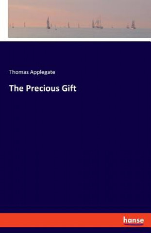Buch Precious Gift Thomas Applegate