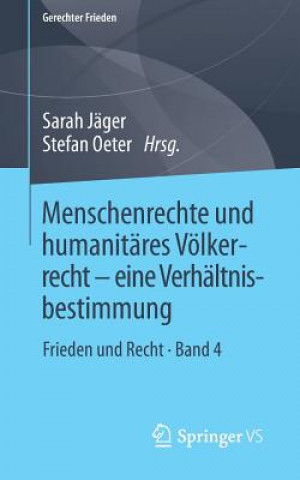 Könyv Menschenrechte Und Humanitares Voelkerrecht - Eine Verhaltnisbestimmung Sarah Jäger