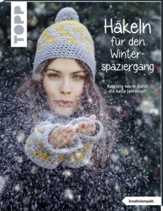 Kniha Häkeln für den Winterspaziergang (kreativ.kompakt.) 