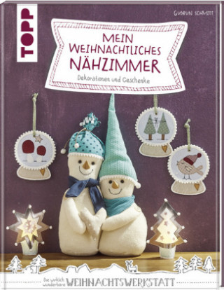 Kniha Mein weihnachtliches Nähzimmer Gudrun Schmitt