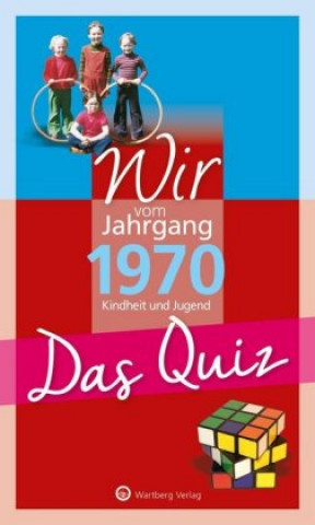 Kniha Wir vom Jahrgang 1970 - Das Quiz Matthias Rickling