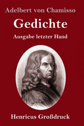 Kniha Gedichte (Grossdruck) Adelbert Von Chamisso