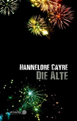 Książka Die Alte Hannelore Cayre