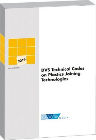 Kniha DVS Technical Codes on Plastics Joining Technologies 