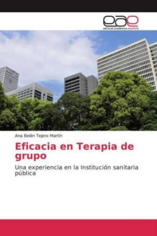 Knjiga Eficacia en Terapia de grupo Ana Belén Tejero Martín