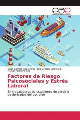 Kniha Factores de Riesgo Psicosociales y Estrés Laboral Guido Germán Albán Pérez