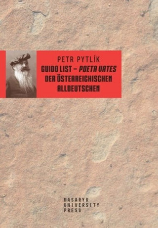 Livre Guido List - poeta vates der österreichischen Alldeutschen Petr Pytlík