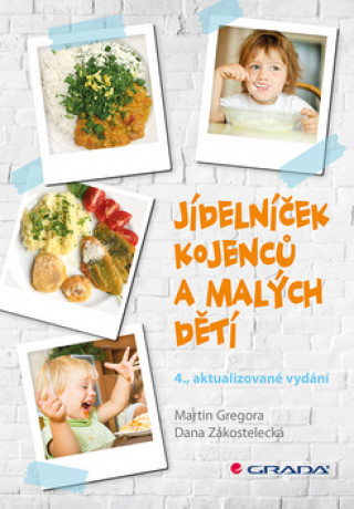 Kniha Jídelníček kojenců a malých dětí Martin Gregora