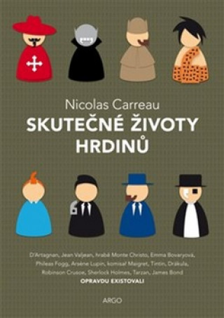 Book Skutečné životy hrdinů Nicolas Carreau