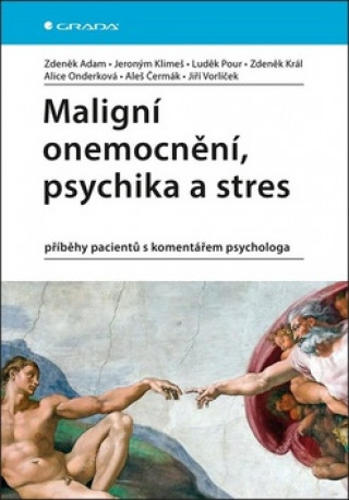 Knjiga Maligní onemocnění, psychika a stres Zdeněk Adam