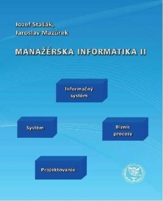 Buch Manažérska informatika II Jozef Stašák