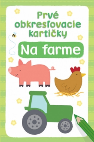 Book Prvé obkresľovacie kartičky Na farme neuvedený autor