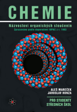 Knjiga Chemie Názvosloví organických sloučenin Aleš Mareček