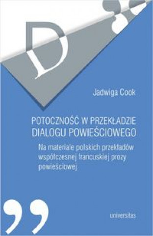 Carte Potoczność w przekładzie dialogu powieściowego Cook Jadwiga