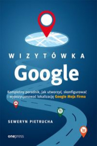 Buch Wizytówka Google Pietrucha Seweryn