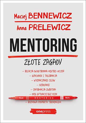 Книга Mentoring Złote zasady Bennewicz Maciej