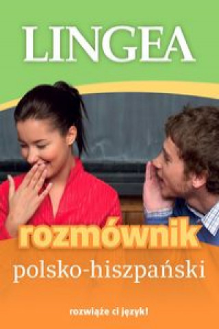 Könyv Rozmównik polsko-hiszpański praca zbiorowa