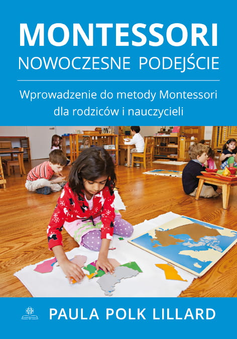 Knjiga Montessori Nowoczesne podejście Polk Lillardc Paula